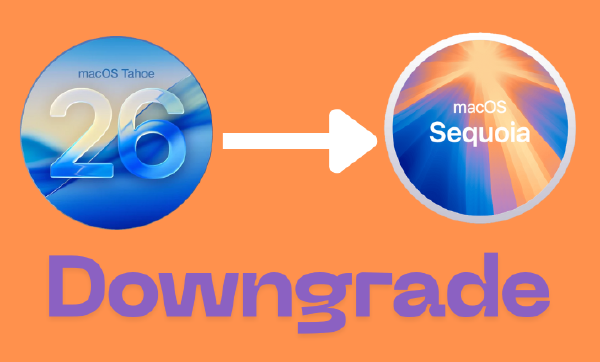 How to Downgrade from macOS Tahoe to Sequoia