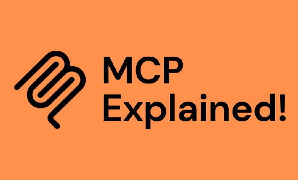 Model Context Protocol (MCP) Explained